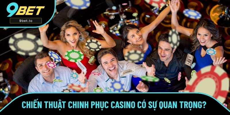 Áp dụng chiến thuật phù hợp săn thưởng lớn khi tham gia casino Áp dụng chiến thuật phù hợp săn thưởng lớn khi tham gia casino