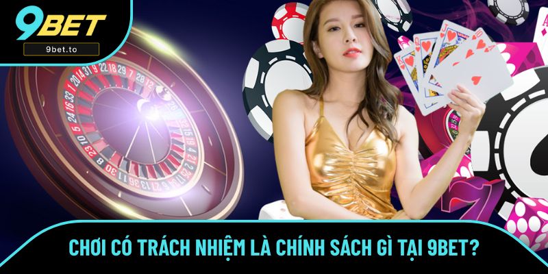 Chơi có trách nhiệm giúp duy trì ổn định các mối quan hệ