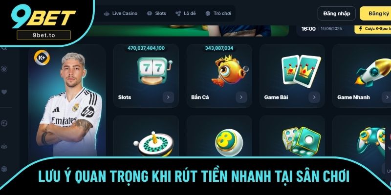 Lưu ý quan trọng khi rút tiền nhanh tại sân chơi Lưu ý quan trọng khi rút tiền nhanh tại sân chơi