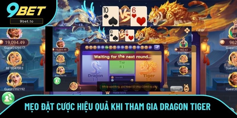 Những mẹo đặt cược hiệu quả khi tham gia Dragon Tiger Những mẹo đặt cược hiệu quả khi tham gia Dragon Tiger