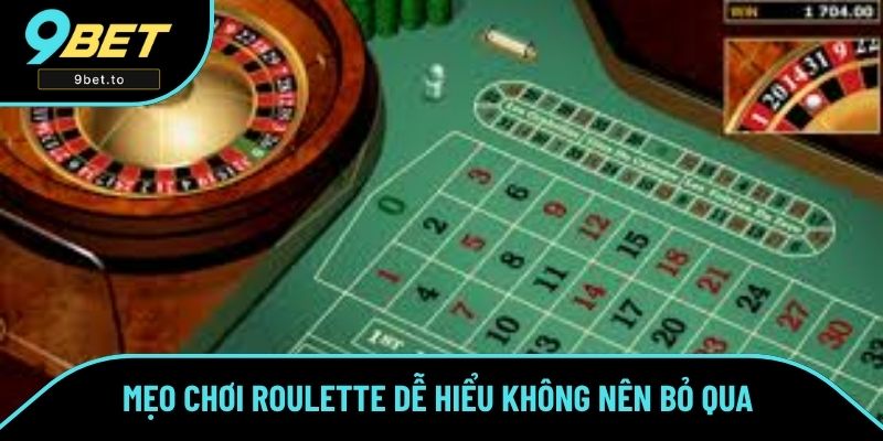 Mẹo chơi roulette dễ hiểu không nên bỏ qua 