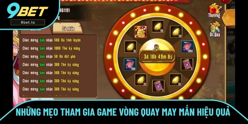 Những mẹo tham gia game Vòng quay may mắn hiệu quả 