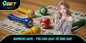 Numbers Game - Trò Chơi Quay Số Đình Đám Tại Nhà Cái 9BET