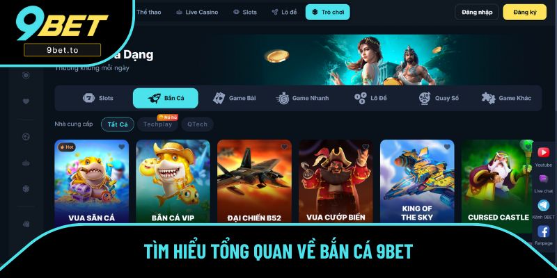 Tìm hiểu tổng quan về bắn cá 9BET