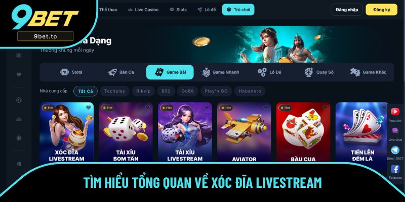 Tìm hiểu tổng quan về Xóc Đĩa Livestream Tìm hiểu tổng quan về Xóc Đĩa Livestream